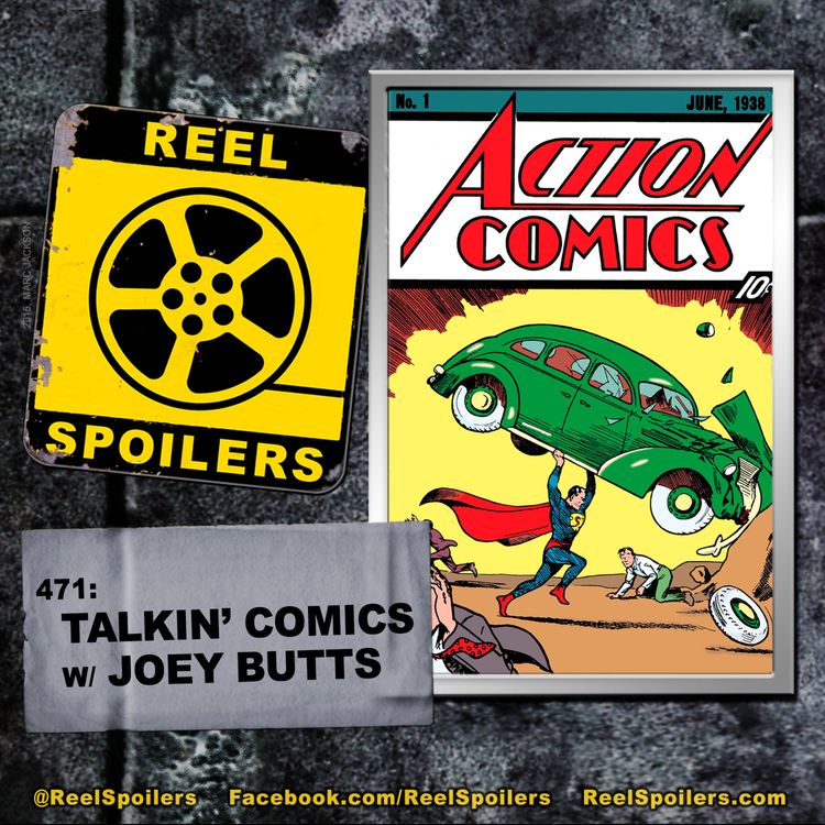 cover art for 471: Talkin' Comics w/ Joey Butts (feat. Derrick Goold)