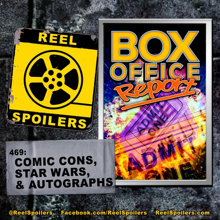 cover art for 469: Wizard World and Star Wars Celebration News