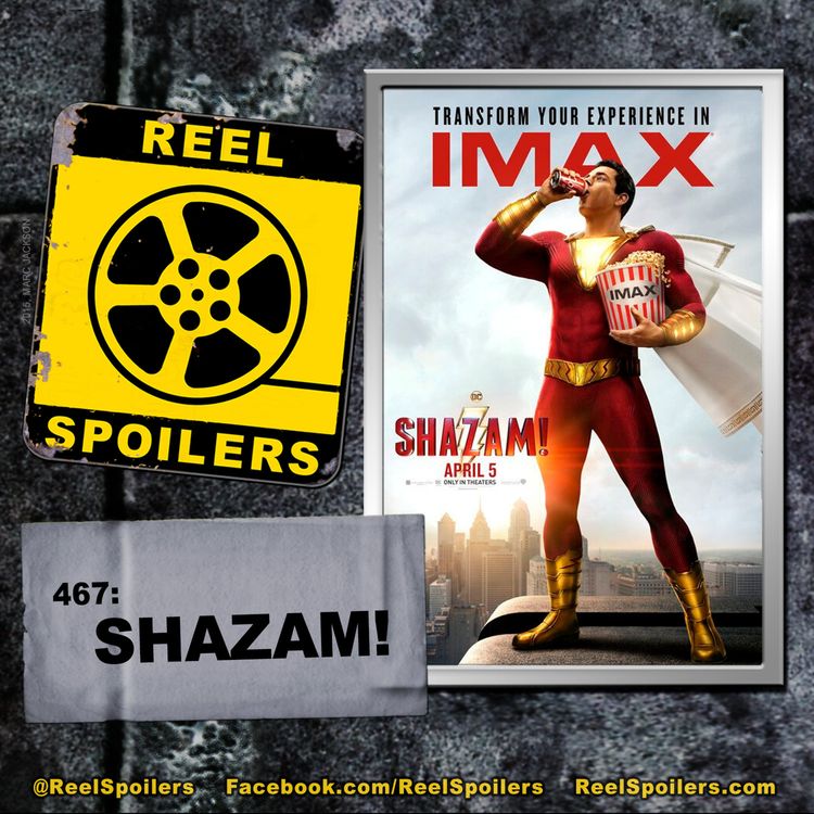 cover art for 467: 'Shazam!' Starring Zachary Levi, Mark Strong, Asher Angel, Jack Dylan Grazer