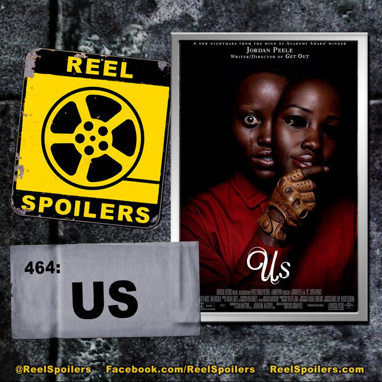 cover art for 464: 'Us' Starring Lupita Nyong'o, Winston Duke, Elisabeth Moss
