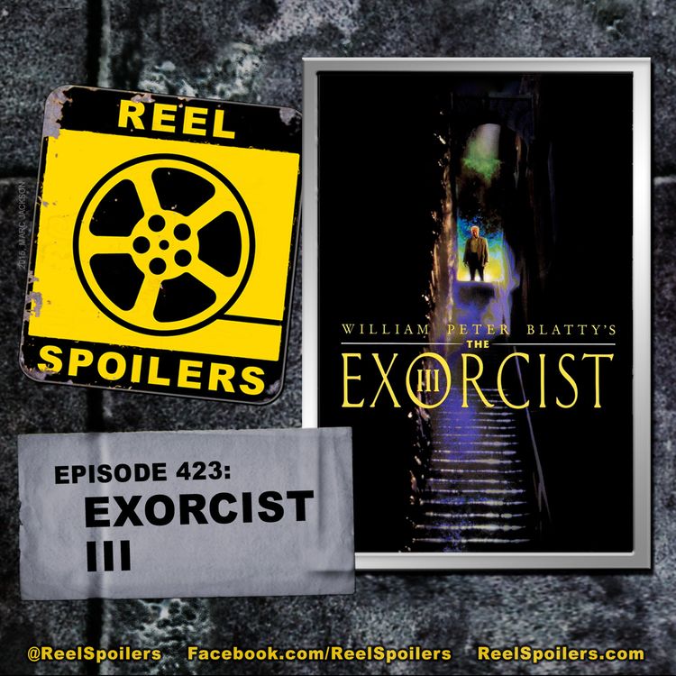 cover art for 423: 'Exorcist III' The Halloween Special!