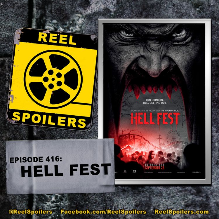 cover art for 416: 'Hell Fest' Starring Bex Taylor-Klaus, Reign Edwards, Amy Forsyth