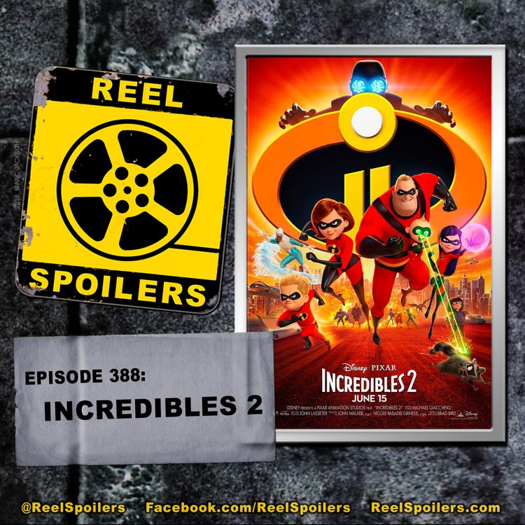 cover art for 388: 'Incredibles 2' Starring Craig T. Nelson, Holly Hunter, Samuel L. Jackson