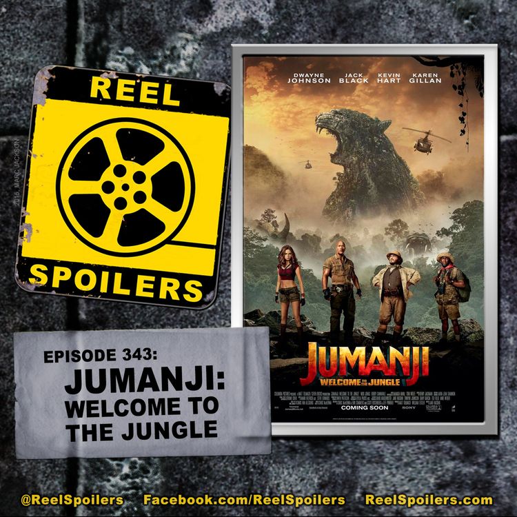 cover art for 343: 'Jumanji: Welcome to the Jungle' Starring The Rock, Kevin Hart, Karen Gillan, Jack Black