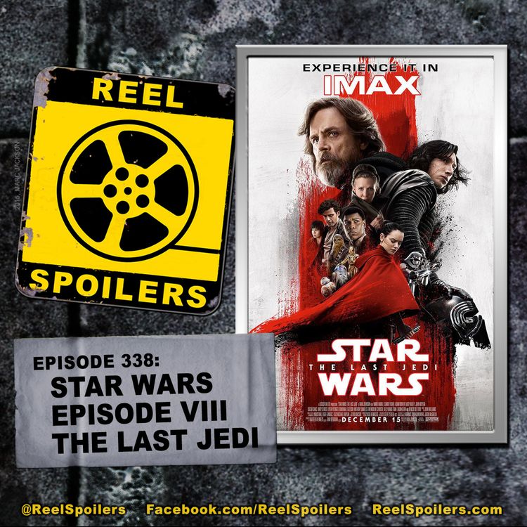 cover art for 338: Star Wars: Episode VIII - The Last Jedi (pt. 1)