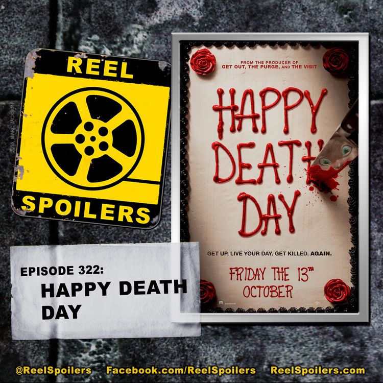 cover art for 322: 'Happy Death Day' Starring Jessica Rothe, Israel Broussard, Ruby Modine