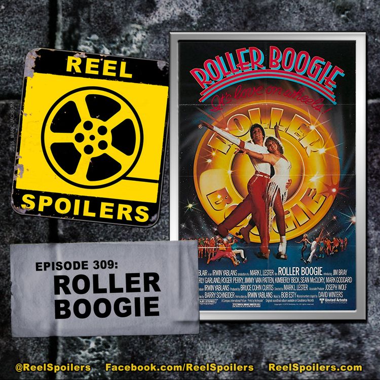 cover art for 309: 'Roller Boogie' Starring Linda Blair, Jim Bray, Beverly Garland