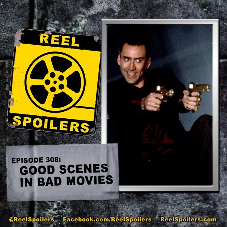 cover art for 308: Good Scenes in Bad Movies (Specialty Episode)