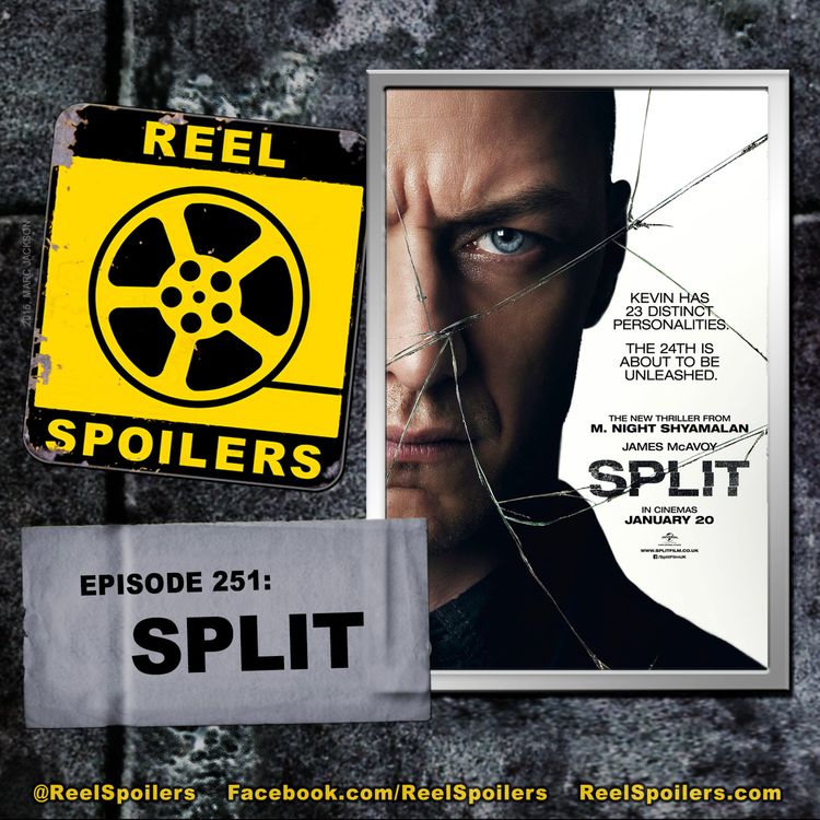 cover art for 251: 'Split' Starring James McAvoy, Anya Taylor-Joy, Betty Buckley, Jessica Sula, Haley Lu Richardson