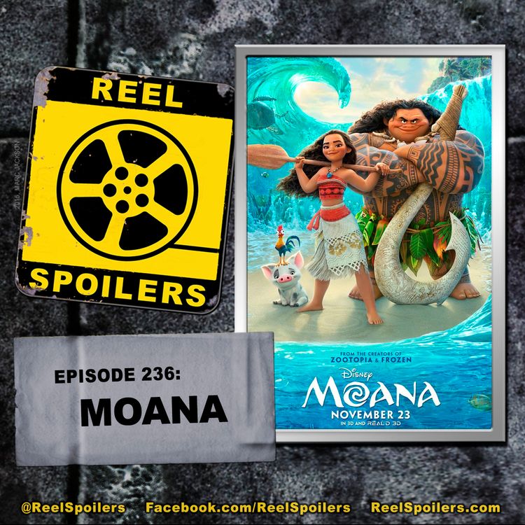 cover art for 236: 'Moana' Starring Dwayne Johnson, Auli'i Cravelho