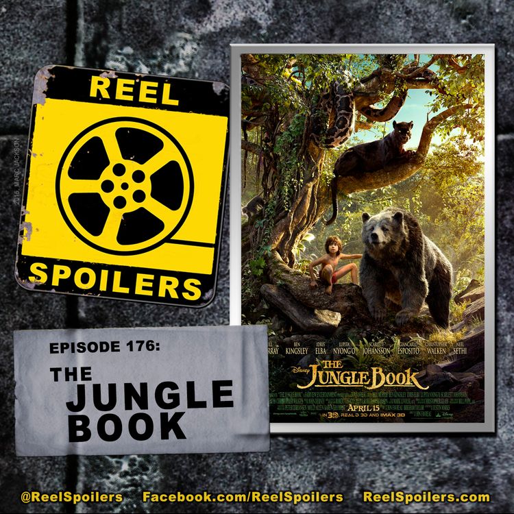 cover art for 176: 'The Jungle Book' Starring Bill Murray, Ben Kingsley, Idris Elba