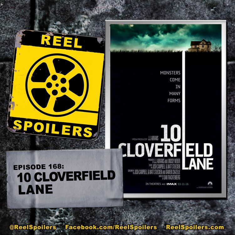 cover art for 168: '10 Cloverfield Lane' Starring Mary Elizabeth Winstead, John Goodman, John Gallagher Jr.