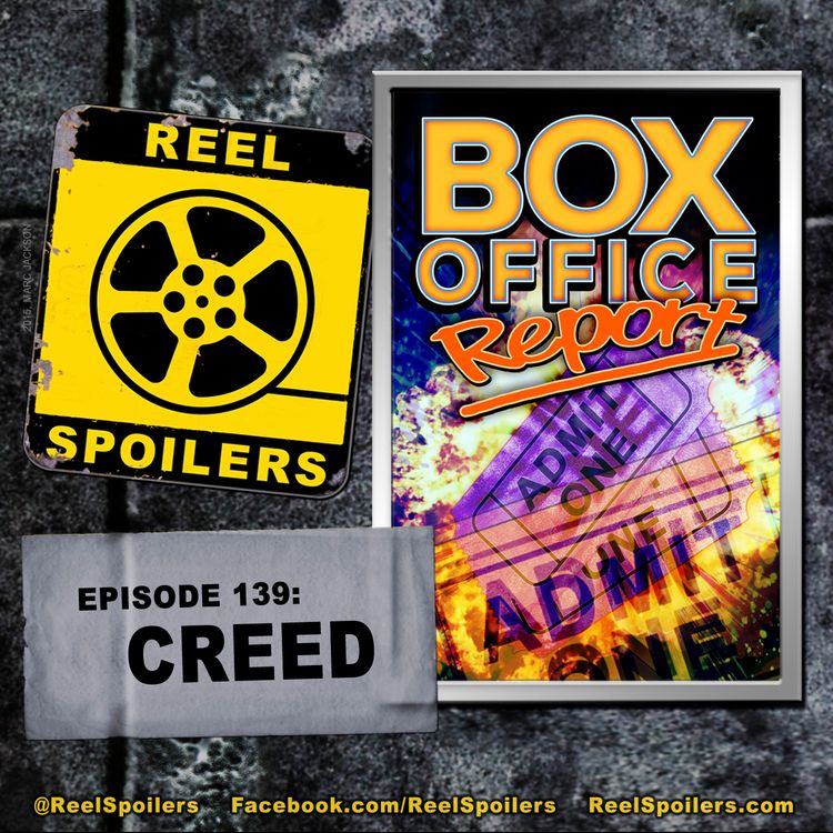 cover art for 139: 'Creed' Box Office Report (11/25 - 11/29)