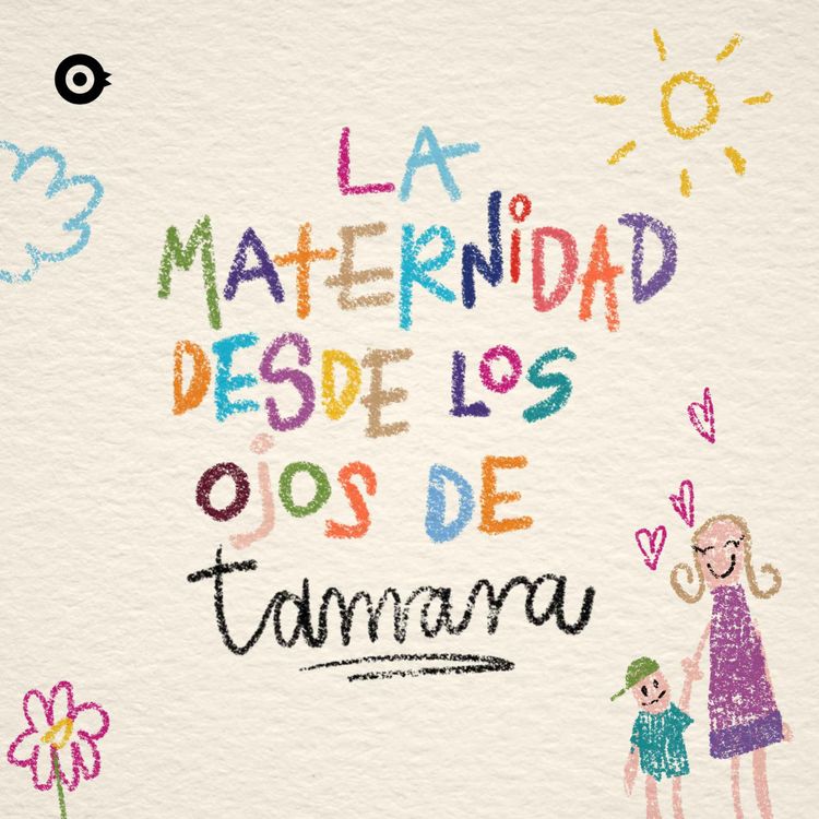 cover art for  #EspecialTLK: La maternidad desde los ojos de Tamara Wadgymar 