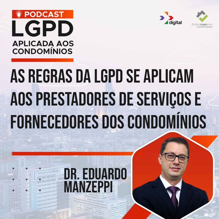 cover art for AS REGRAS DO LGPD SE APLICAM AOS PRESTADORES DE SERVIÇOS E FORNECEDORES DOS CONDOMÍNIOS?