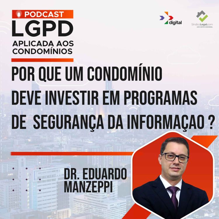 cover art for POR QUE UM CONDOMÍNIO DEVE INVESTIR EM PROGRAMAS DE SEGURANÇA DA INFORMAÇÃO?