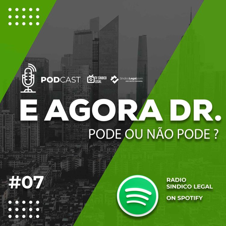 cover art for E Agora Dr., Pode ou Não Pode?