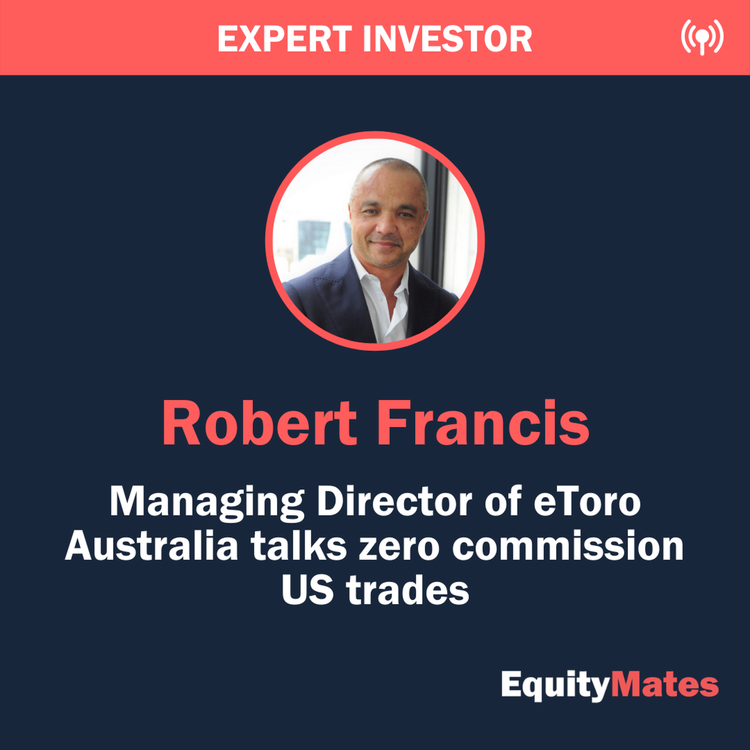 cover art for Expert Investor: Robert Francis - eToro MD talks zero commission US trades