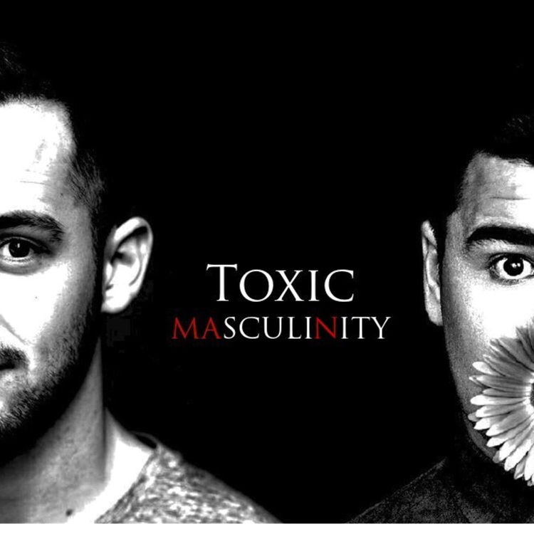 cover art for Ep. 19: Toxic Masculinity