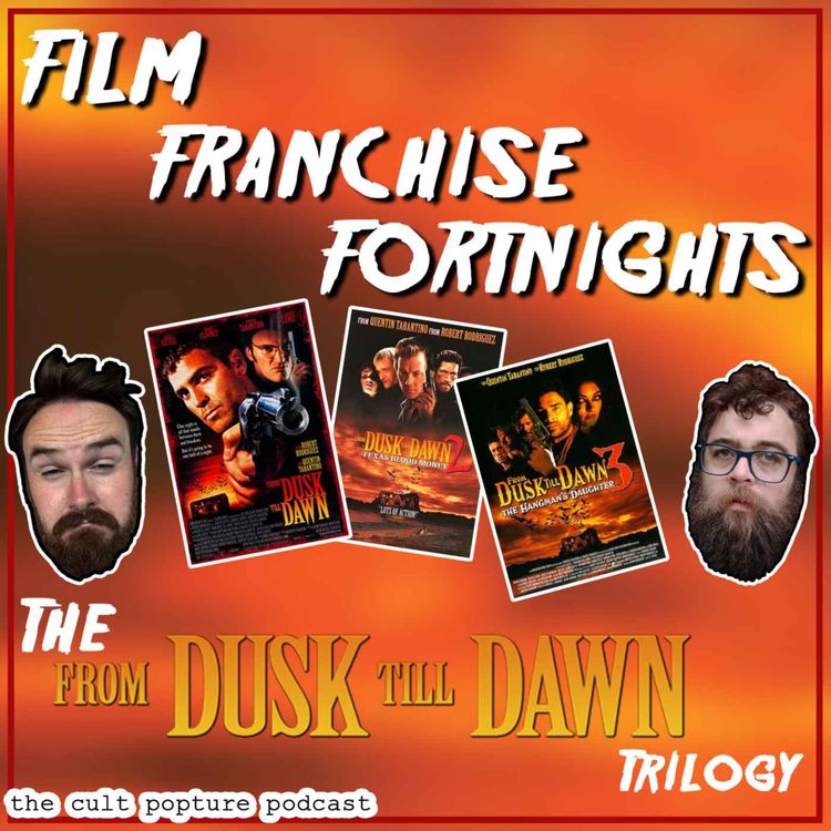 cover art for The "From Dusk Till Dawn" Trilogy | Film Franchise Fortnights
