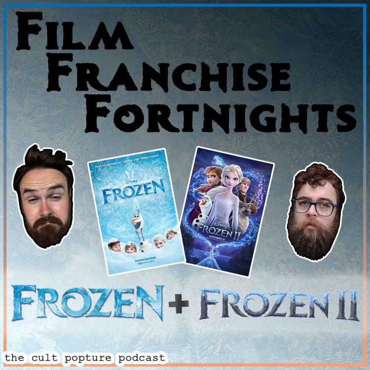 cover art for "Frozen" & "Frozen II" | Film Franchise Fortnights