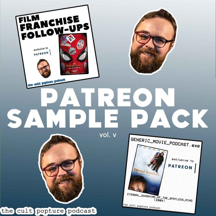 cover art for SPIDER-MAN: FAR FROM HOME & ETERNAL SUNSHINE OF THE SPOTLESS MIND | Patreon Sample Pack
