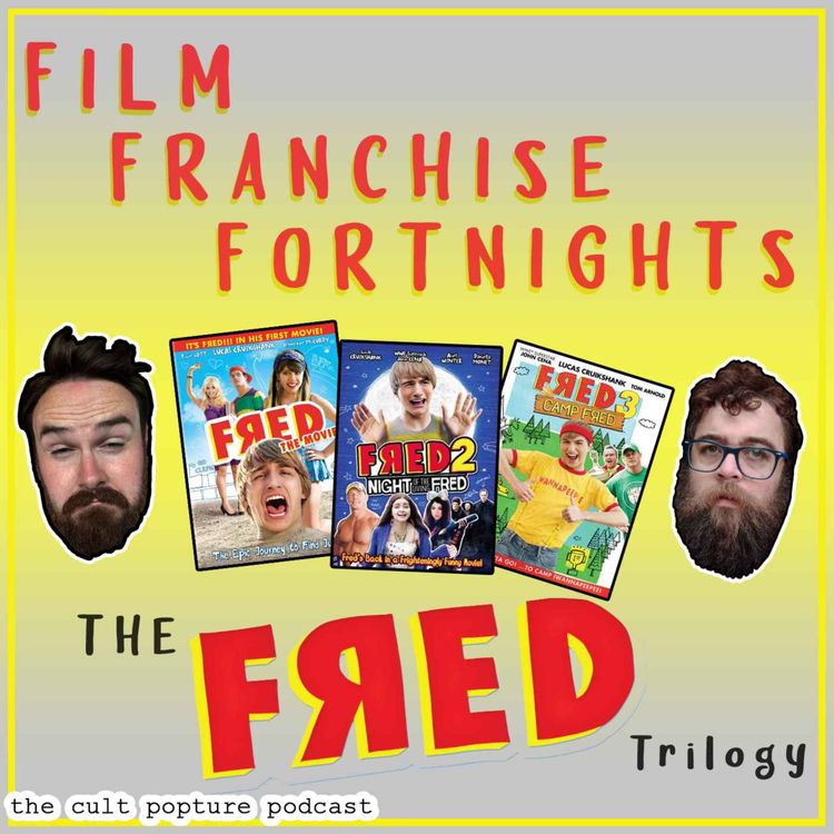 cover art for The "Fred" Trilogy | Film Franchise Fortnights