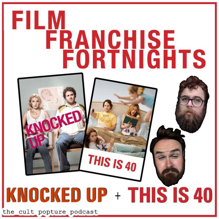 cover art for "Knocked Up" & "This is 40" | Film Franchise Fortnights