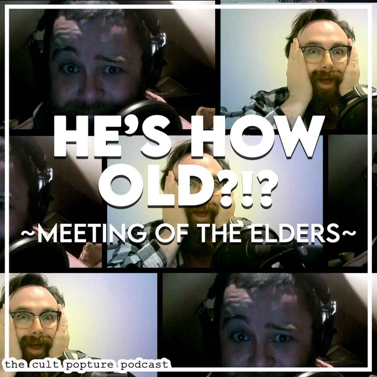 cover art for He's How Old?!? | Meeting of the Elders #5