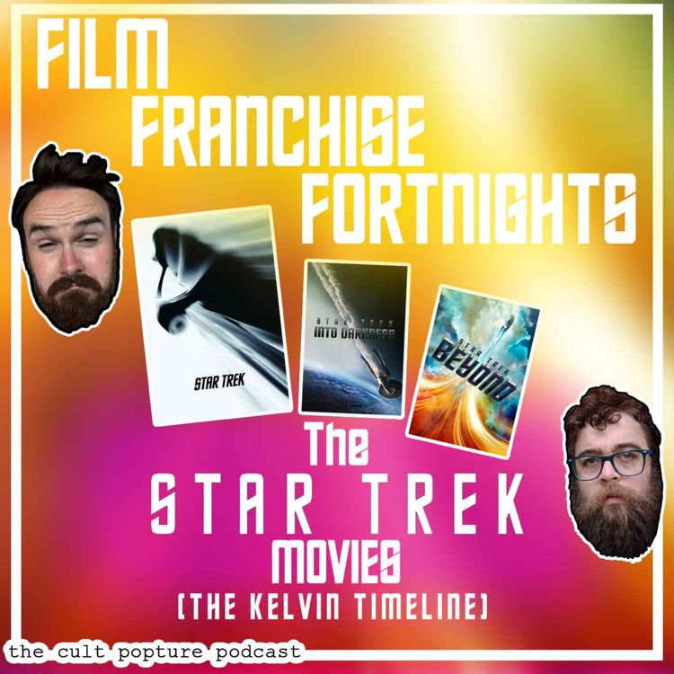 cover art for The "Star Trek" Movies (The Kelvin Timeline) | Film Franchise Fortnights