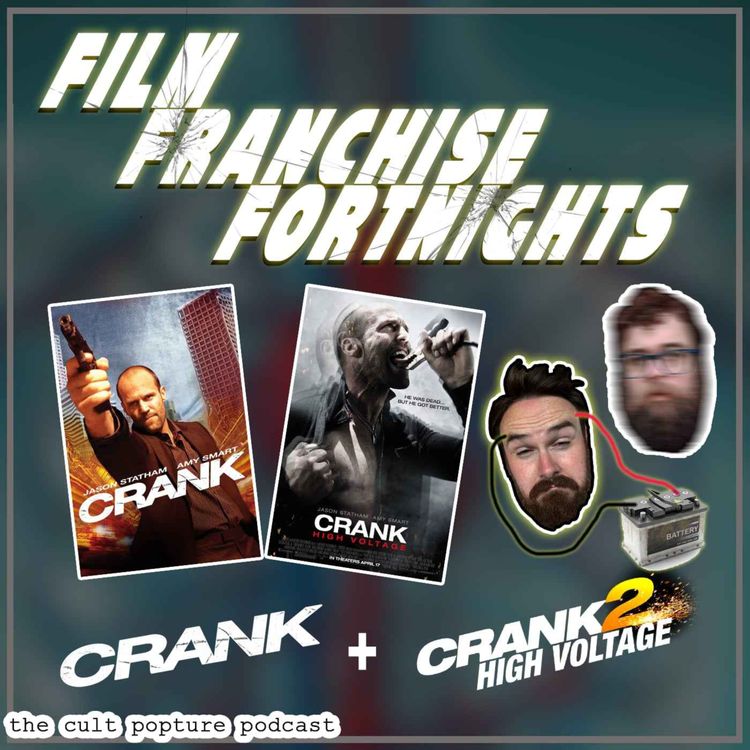 cover art for "Crank" and "Crank 2: High Voltage" | Film Franchise Fortnights