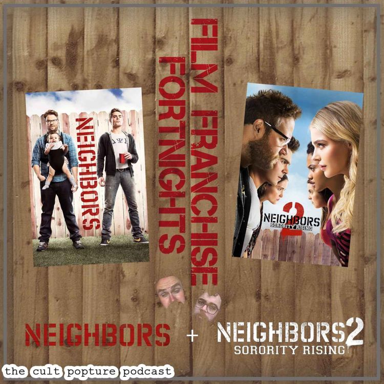 cover art for "Neighbors" & "Neighbors 2: Sorority Rising" | Film Franchise Fortnights