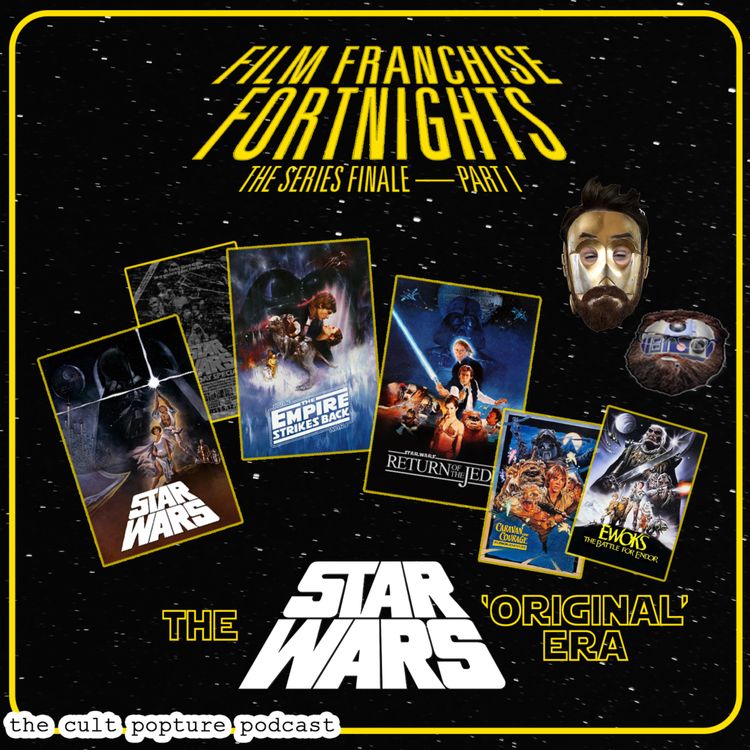 cover art for The "Star Wars" Original Era | Film Franchise Fortnights Finale - Part I