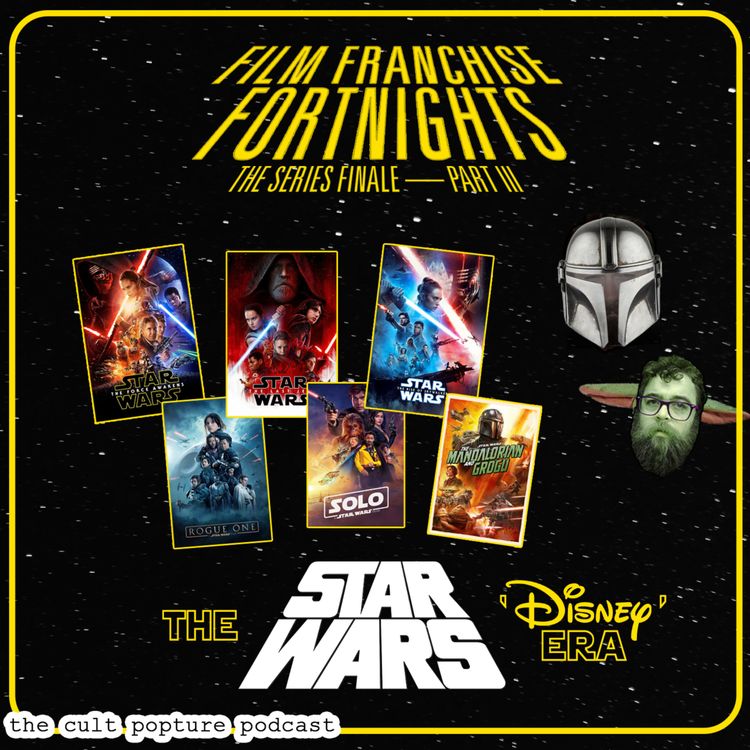 cover art for The "Star Wars" Disney Era | Film Franchise Fortnights Finale - Part III