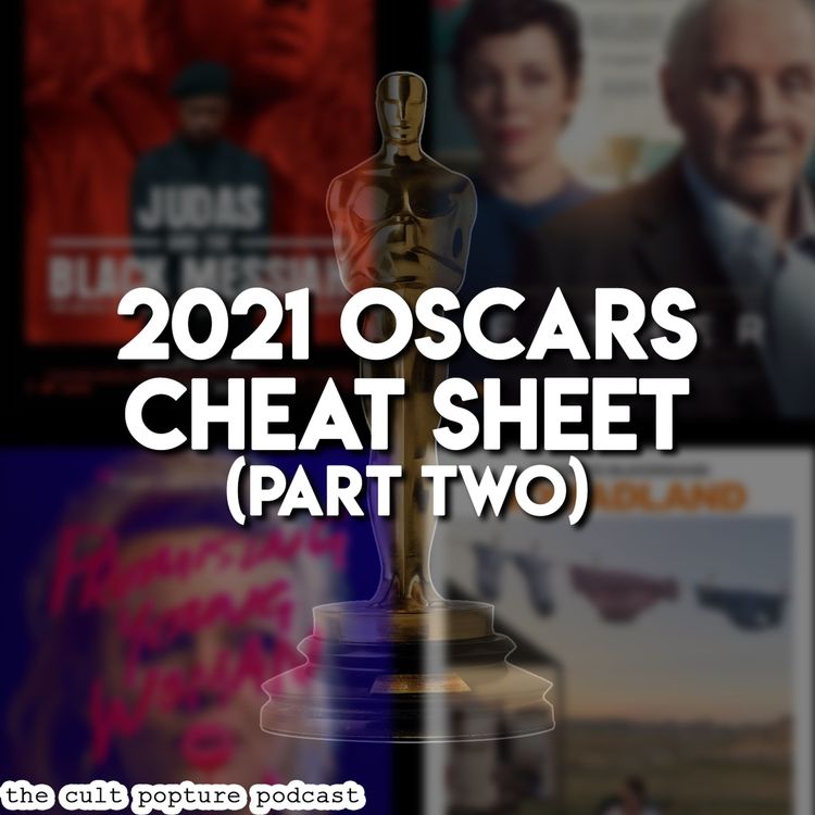 cover art for 2021 Oscars Cheat Sheet (Part Two) | The Cult Popture Oscar Season