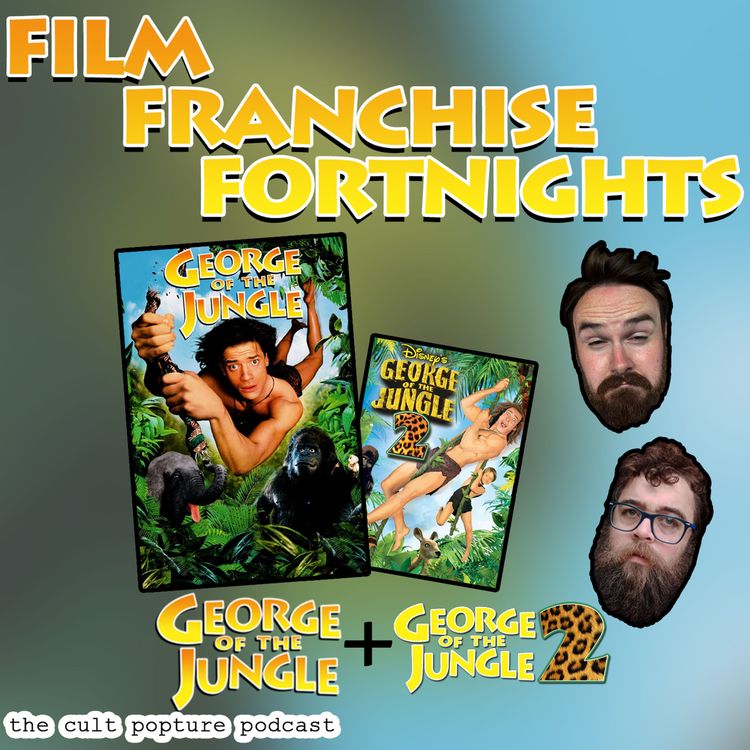 cover art for "George of the Jungle" & "George of the Jungle 2" | Film Franchise Fortnights