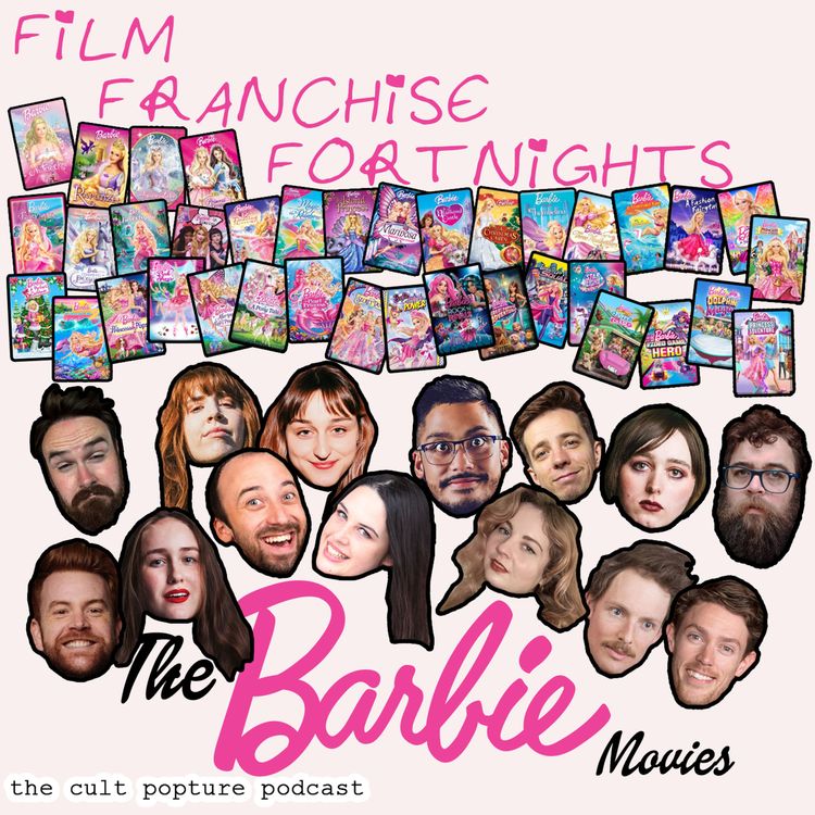 cover art for [1/3] The "Barbie" Movies (ft. Lauren Bonner, Rhiannon Shaw, Audrey Porne, Tim Batt & Guy Montgomery) | Film Franchise Fortnights