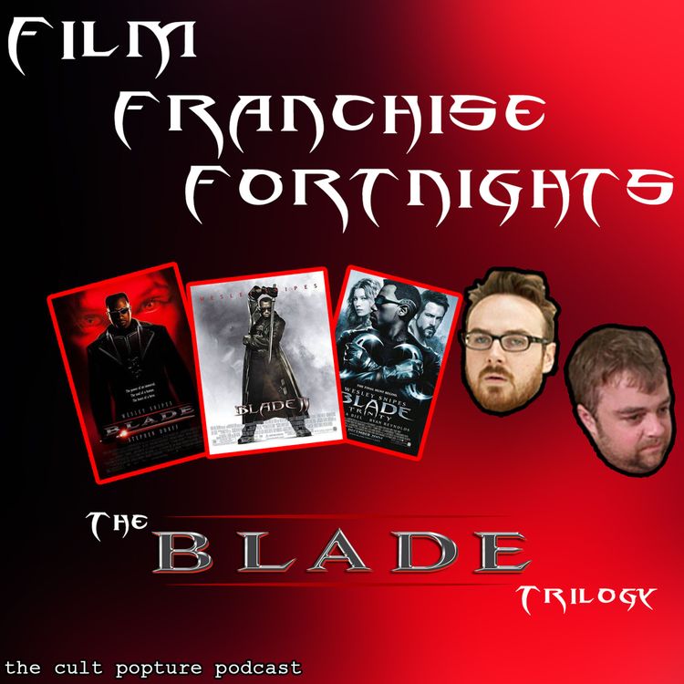 cover art for The "Blade" Trilogy | Flm Franchise Fortnights