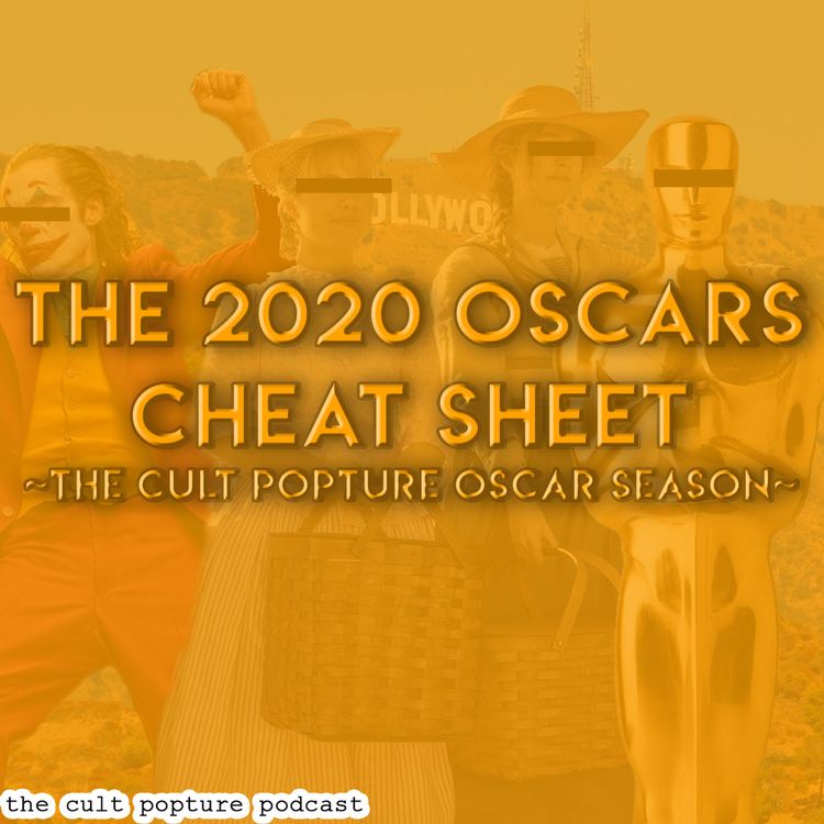 cover art for 2020 Oscars Cheat Sheet | The Cult Popture Oscar Season