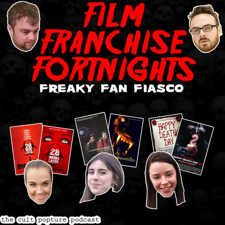 cover art for "28 Days/Weeks Later", "An American Werewolf in London/Paris" & "Happy Death Day/2U" | Film Franchise Fortnights