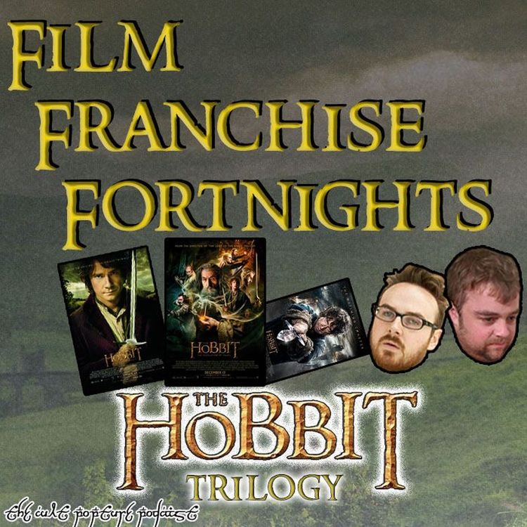 cover art for "The Hobbit" Trilogy | Film Franchise Fortnights