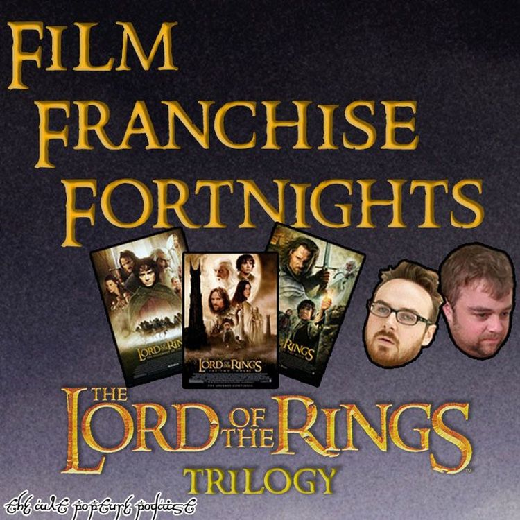 cover art for "The Lord of the Rings" Trilogy | Film Franchise Fortnights