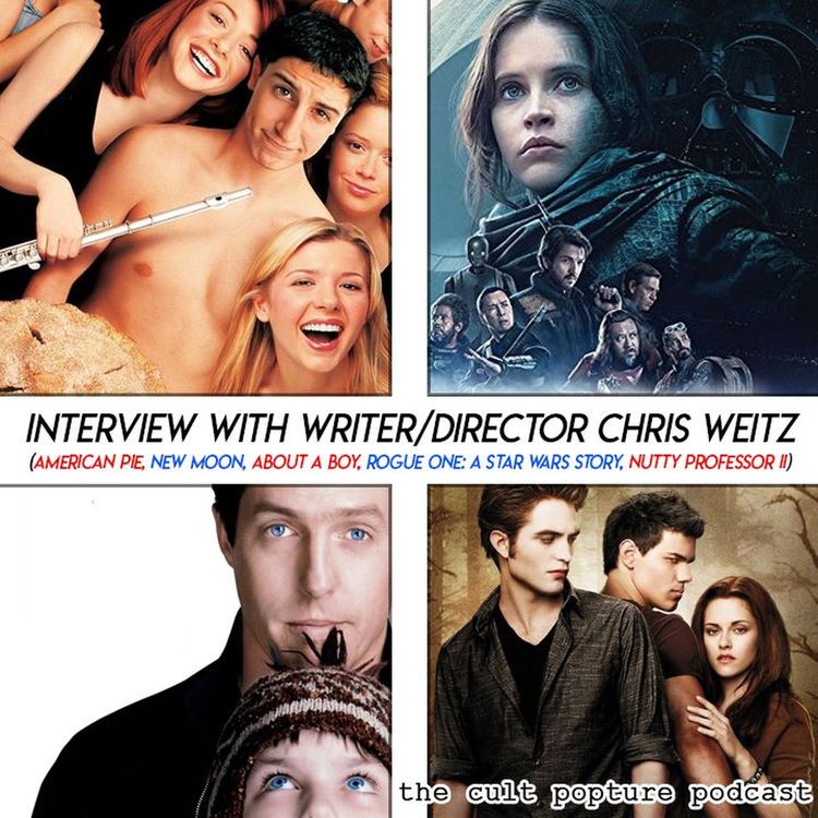 cover art for Interview with Writer/Director Chris Weitz(American Pie/New Moon/Rogue One)|The Cult Popture Podcast