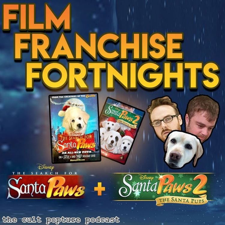 cover art for "Santa Paws" 1 & 2 (ft. Kate from Pups'n'PopCulture)| Film Franchise Fortnights