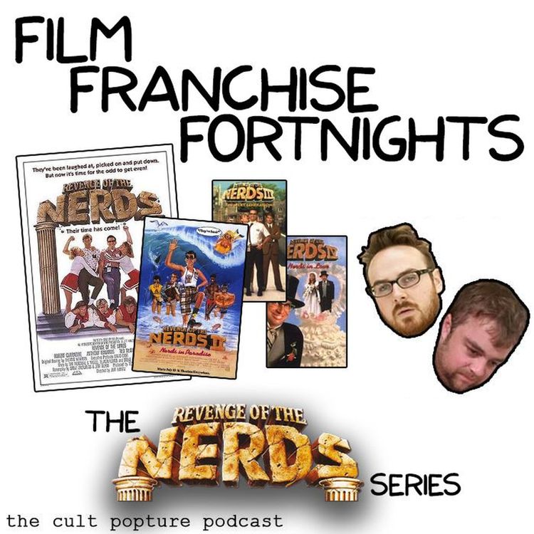cover art for The "Revenge of the Nerds" Series | Film Franchise Fortnights