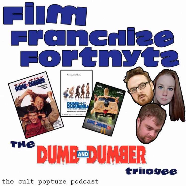 cover art for The "Dumb and Dumber" Trilogy (ft. Amanda Berthot from The CoGPod) | Film Franchise Fortnights