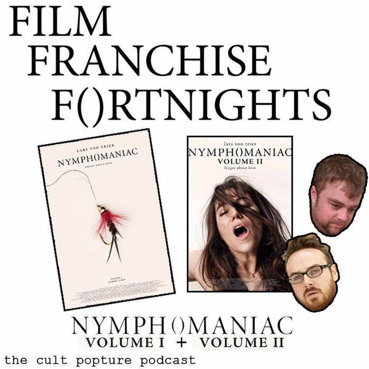 cover art for "Nymphomaniac" Vol. 1 & Vol. 2 | Film Franchise Fortnights