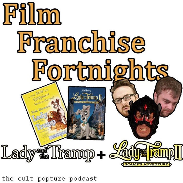cover art for "Lady and the Tramp" & "Lady and the Tramp II" (ft. El Jaguar) | Film Franchise Fortnights
