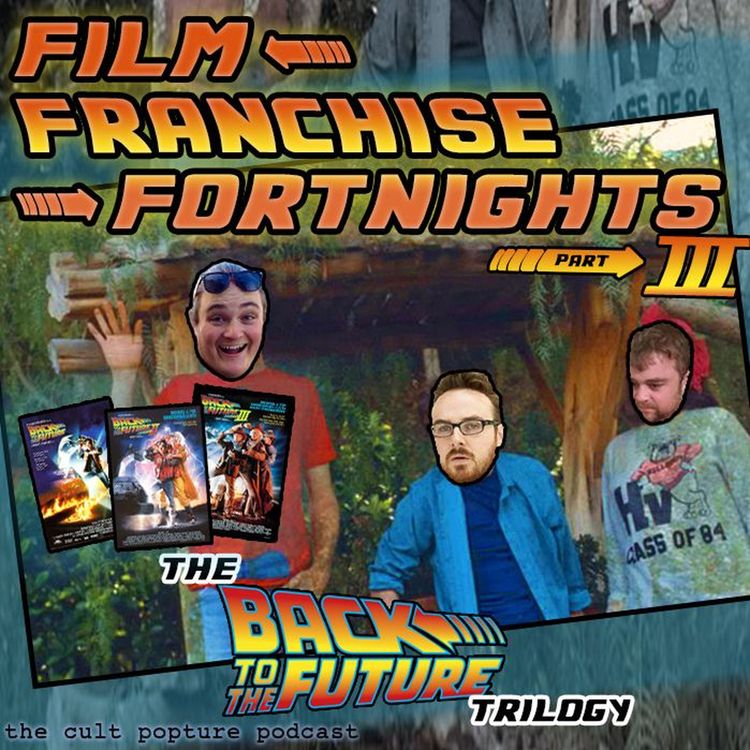 cover art for The "Back to the Future" Trilogy PART 3: Rambling (ft. Rowan Strang) | Film Franchise Fortnights