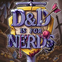 cover art for D&D is For Nerds